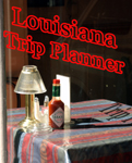 Plan your Louisiana Vacation